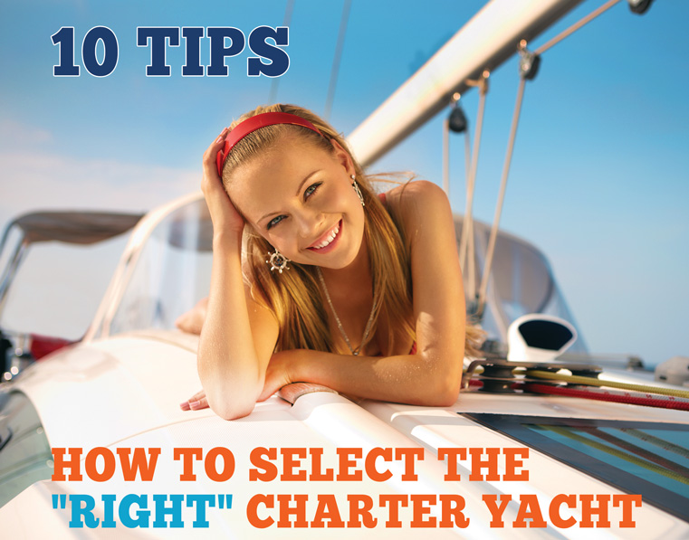 10 Tips: How to select the right charter yacht